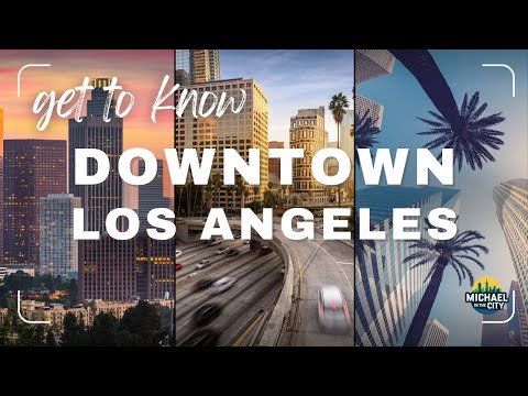 Get to Know Downtown LA | DTLA Travel Guide 2025