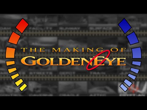 The Making of GoldenEye 007 (N64) | Documentary