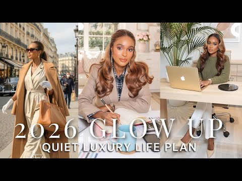 Your 2026 Glow Up How to Plan a Quiet Luxury Life | Soft Living, Style & Self Respect |