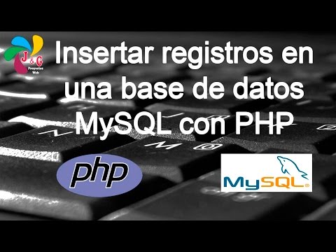 Insertar registros a una base de datos MySQL con PHP