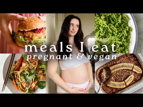 MEALS I EAT IN A WEEK ๐ฑ pregnant & vegan