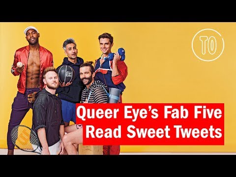 Queer Eye's Fab Five Read Sweet Tweets