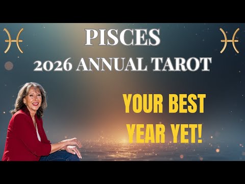 PISCES ♓ Hold Onto Your Hats… This Is Your Best Year Yet! 🌟 2026 ANNUAL TAROT