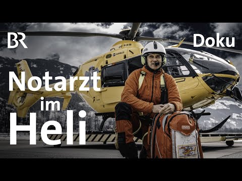 Notarzt im Heli | Ein Arzt am Berg 1/4 | Bergmenschen | Doku | BR | Berge