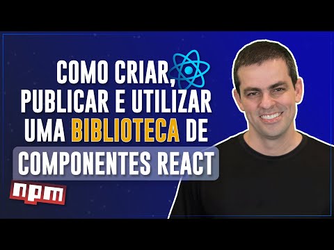Como CRIAR, PUBLICAR e UTILIZAR um Biblioteca de Componentes REACT!