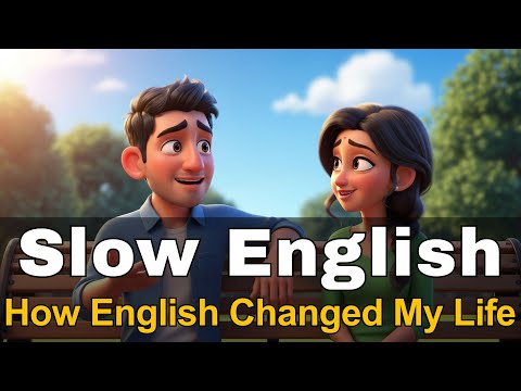 How English Changed My Life | Learn English Through Story | English Listening Practice