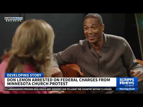 Former CNN anchor Don Lemon was arrested by federal agents in Los Angeles