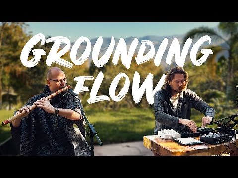 Grounding Flow (1hr) - Organic Downtempo Nature Improvisation w/ Mose &amp; Praful