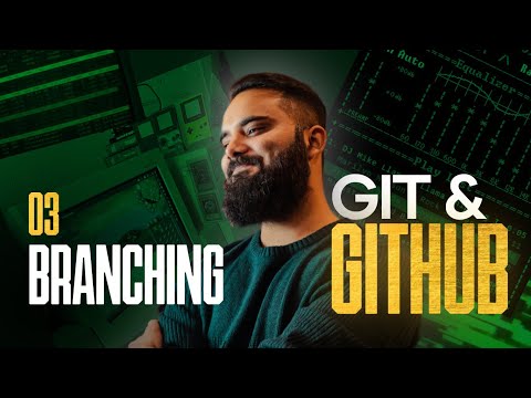 Master Git & GitHub | Part 3 | Branching