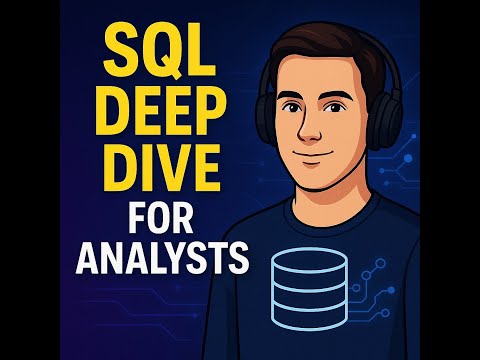 SQL Deep Dive: How Analysts Actually Use SQL in Real Companies