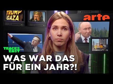Trump, Putin und ewige Kriege - Das Jahr 2025 | Tracks East | ARTE