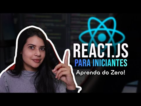 React.js para iniciantes | Aprenda do ZERO