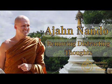 Removing Distracting Thoughts | Ajahn Nando