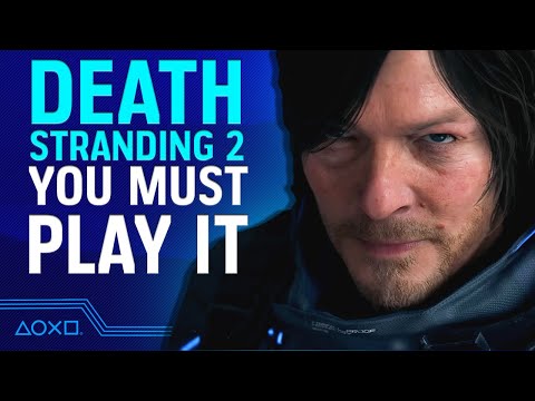 Why Death Stranding 2 is the The Most Important Game You'll Play This Year