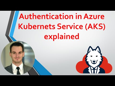Authentication in Azure Kubernetes Service (AKS) explained
