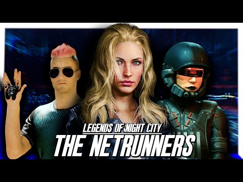 Cyberpunks Legendary Netrunners | Cyberpunk 2077 Night City Lore