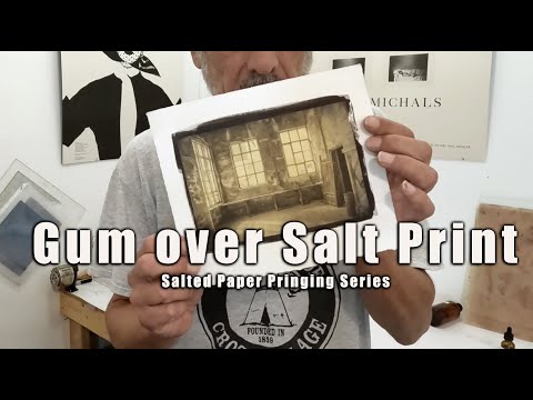 Gum over Salt - Make a gum bichromate over salted paper print!
