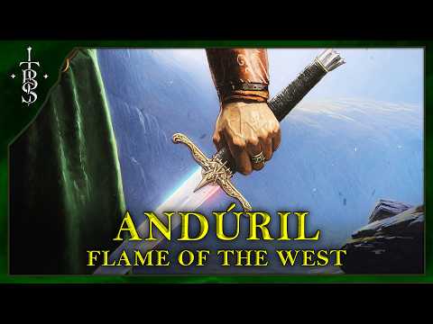 How Powerful is Aragorn's Sword, Andúril, Flame of the West? | Lord of the Rings Lore