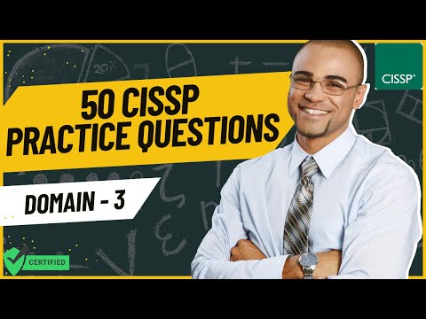 50 CISSP Practice Questions and Answers 2025 | CISSP Domain 3 Prep