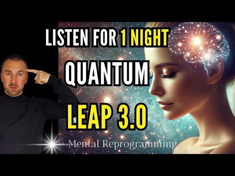 ✨QUANTUM LEAP (3.0) TO CHANGE YOUR LIFE | HYPNOSIS MEDITATION TO REPROGRAM YOUR MIND✨