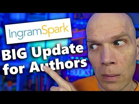 IngramSpark Changes Every Author Must See | Self-Publishing News (Dec. 9, 2025)