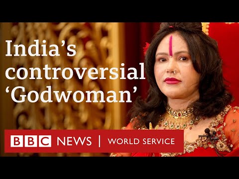 Inside the world of Radhe Maa: India's 'Godwoman' - BBC World Service