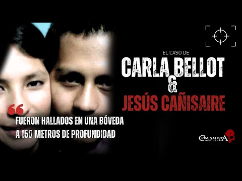 El caso de Carla Bellot & Jesus Cañisaire | Criminalista Nocturno