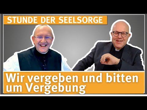 "Wir vergeben und bitten um Vergebung" - 11.12.2025 - STUNDE DER SEELSORGE