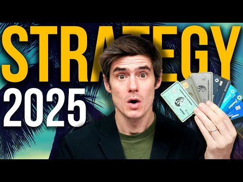 My Credit Card Strategy for 2025