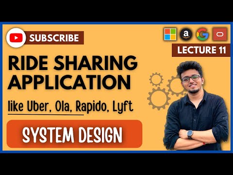✅ System Design 11: Design Ride Sharing Application like UBER | OLA | Rapido | Lyft | HLD | LLD
