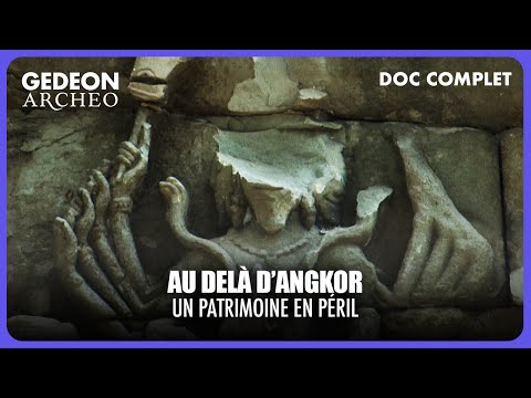 BEYOND ANGKOR – Threat to Cambodian Treasures | FULL DOC