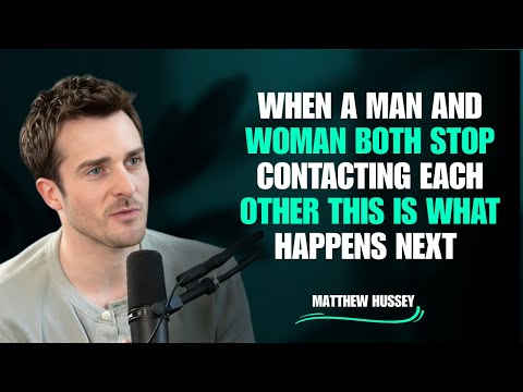 When a Man and Woman Both Stop Contacting Each Other - This Is What Happens Next | Matthew Hussey