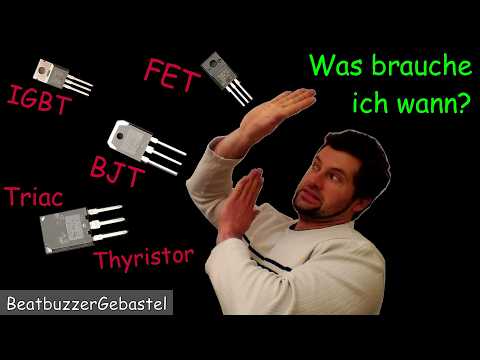BJT, FET, IGBT, SIC, Thyristor, Triac - den passenden Schalter wählen