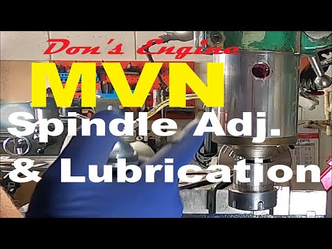 Millrite MVN spindle adjust and lube service: Milling machine service
