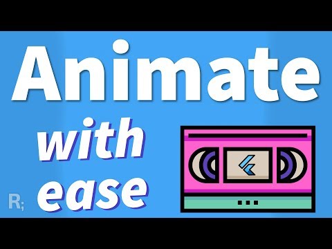 Flutter Animation Tutorial - Understand the Basics & Animate with Ease