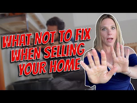 10 things not to fix when selling your home.