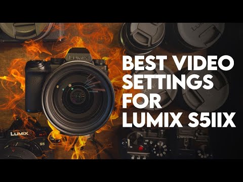 The best video settings for lumix s5iix for run & gun creators