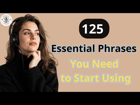 Stop Sounding Like a Textbook: 125 Phrases to Speak English Naturally
