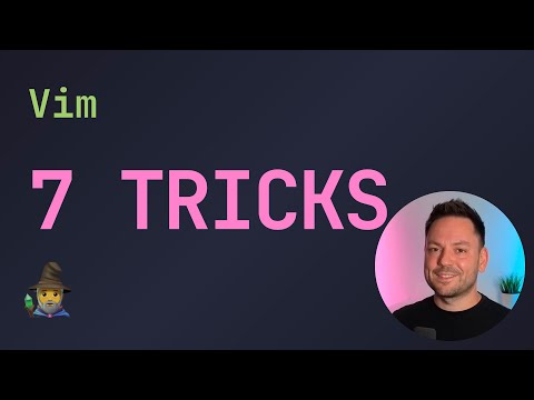 7 Vim Tips & Tricks Everyone Should Know