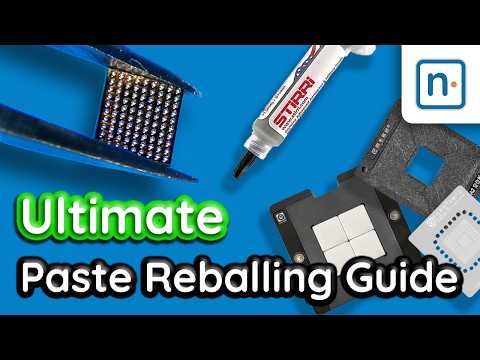 The Ultimate Guide to Reballing With Solder Paste