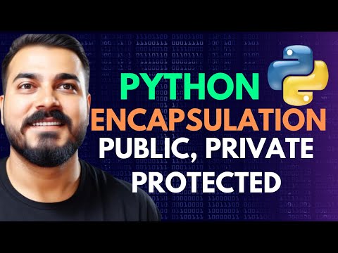 Tutorial 23-Python Encapsulation With Access Modifiers Public,Protected & Private|Krish Naik hindi