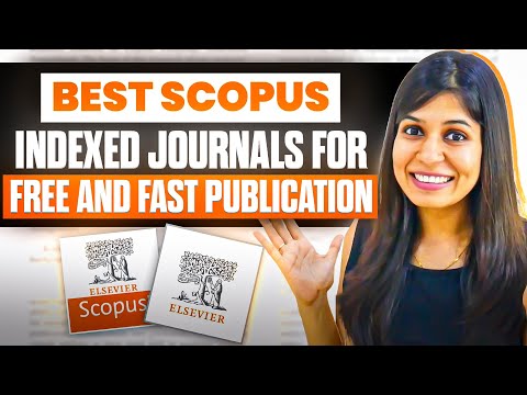 Find Best Scopus Indexed Journals for FREE & FAST Publication 🔥