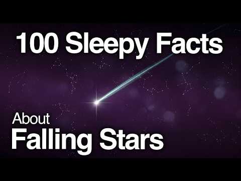 The Most Relaxing Facts About Falling Stars to Fall Asleep To