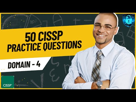 50 CISSP Practice Questions and Answers 2025 | CISSP Domain 4 Prep