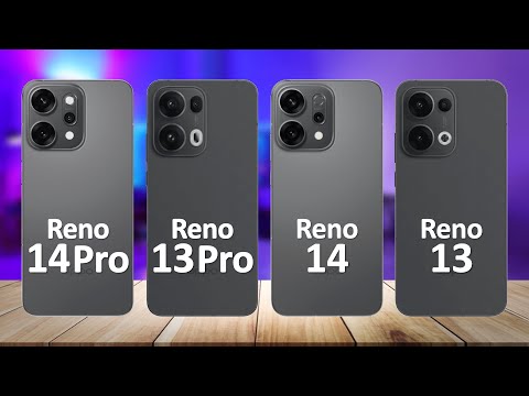 Oppo Reno 14 Pro VS Oppo Reno 14 VS Oppo Reno 13 Pro VS Oppo Reno 13
