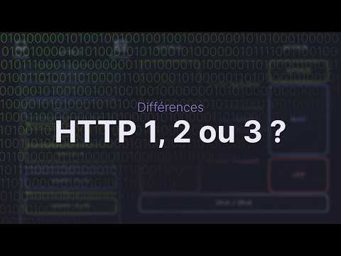 Quelles sont les différences entre HTTP 1, 2 & 3 ?