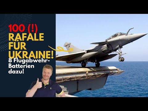 100 Rafale für Ukraine! Dazu 8 Flugabwehr-Batterien! Ukraine Lagebericht (521)