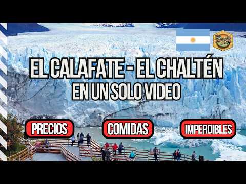 ❄️ El Calafate - El Chaltén 🇦🇷 Guía Completa ✅ Qué Hacer - Precios 💰Comidas 🥘 Excursiones 🥾