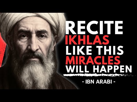 RECITE Surah Al Ikhlas Like This Tonight, Watch What Happens Next | Ibn Arabi