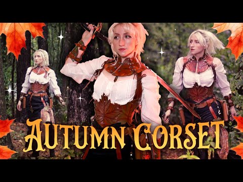 I made an Autumn Leaf Corset! 🍂 (And tried leatherworking for the first time...)
